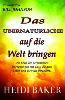 Das Übernatürliche auf die Welt bringen