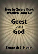 Hoe je geleid kunt worden/Geest v. God 