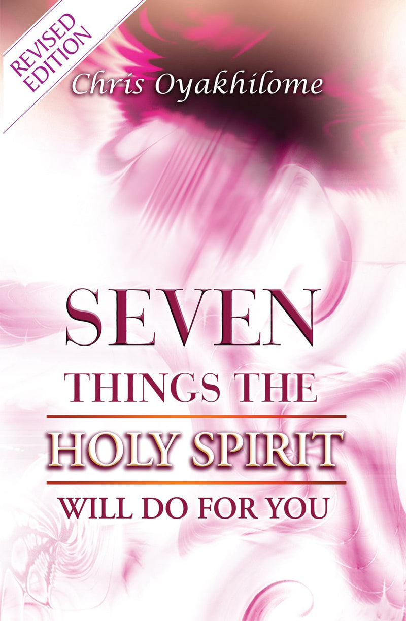Seven Things The Holy Spirit Will Do For You (Rev)