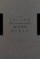 Lucado Encouraging Word Bible, Gray